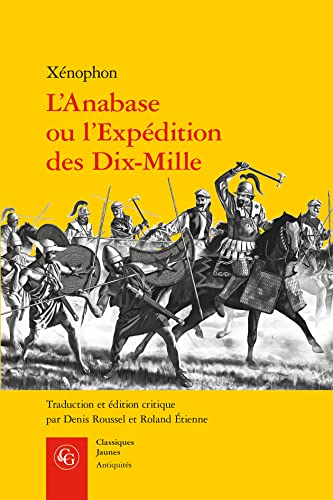 L'Anabase Ou l'Expedition Des Dix-Mille (Antiquites, Band 1)